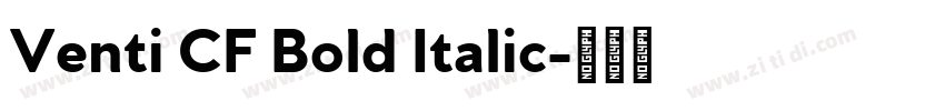 Venti CF Bold Italic字体转换